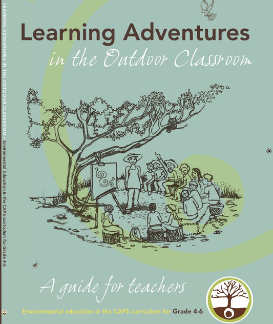 Learning Adventures in the Outdoor Classroom